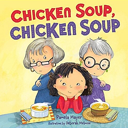 Chicken Soup, Chicken Soup (Hardcover)