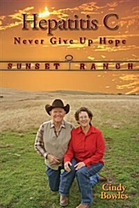 Hepatitis C Never Give Up Hope (Paperback)