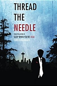 Thread the Needle (Paperback)