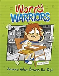 Anxious Adam Braves the Test (Paperback)