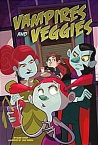 Vampires and Veggies (Hardcover)