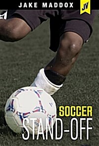 Soccer Stand-Off (Hardcover)