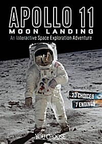 Apollo 11 Moon Landing: An Interactive Space Exploration Adventure (Hardcover)