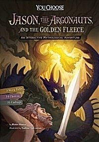 Jason, the Argonauts, and the Golden Fleece: An Interactive Mythological Adventure (Paperback)