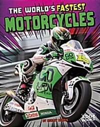 The Worlds Fastest Motorcycles (Hardcover)