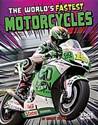 The Worlds Fastest Motorcycles (Paperback)