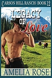 Legacy of Love: Contemporary Cowboy Romance (Paperback)