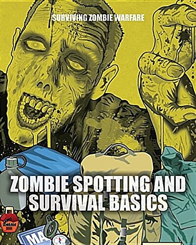 Zombie Spotting and Survival Basics (Paperback)