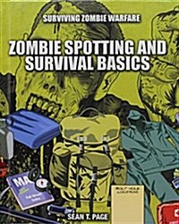 Zombie Spotting and Survival Basics (Library Binding)