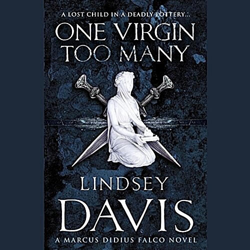 One Virgin Too Many: A Marcus Didius Falco Mystery (Audio CD)