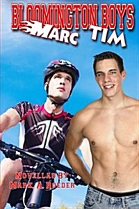 Bloomington Boys: Marc & Tim (Paperback)