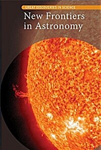 New Frontiers in Astronomy (Library Binding)