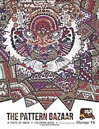 The Pattern Bazaar: A Taste of India - Coloring Book (Paperback)