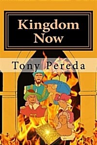 Kingdom Now (Paperback)