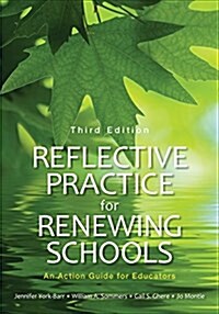 Reflective Practice for Renewing Schools: An Action Guide for Educators (Paperback)