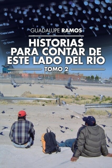 Historias para contar de este lado del r?: Tomo 2 (Paperback)