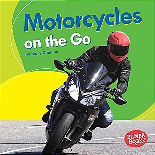 Motorcycles on the Go (Library Binding)