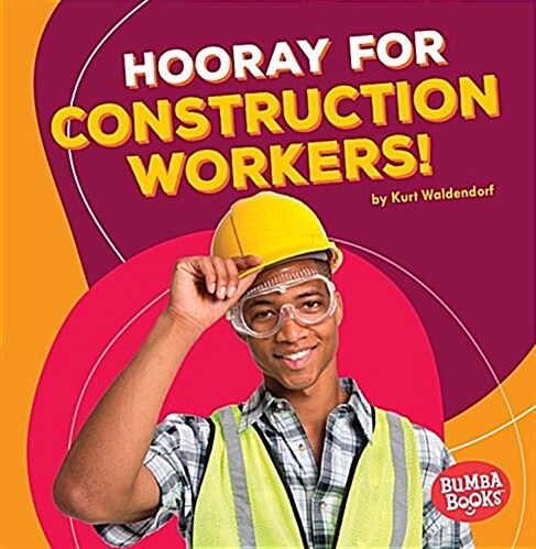 Hooray for Construction Workers! (Paperback)