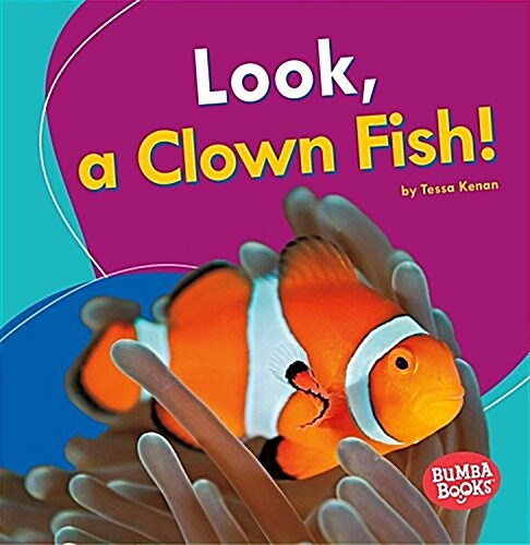 Look, a Clown Fish! (Paperback)
