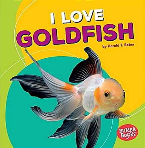 I Love Goldfish (Paperback)