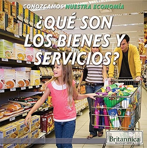 ¿Que Son Los Bienes Y Servicios? (What Are Goods and Services?) (Paperback)