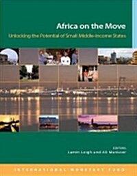 Africa on the Move: Unlocking the Potential of Small Middle-Income States (Paperback)