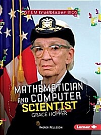 Mathematician and Computer Scientist Grace Hopper (Paperback)