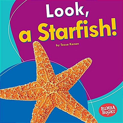 Look, a Starfish! (Library Binding)