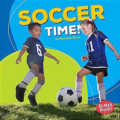 Soccer Time! (Library Binding)