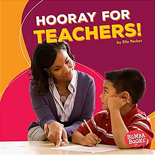 Hooray for Teachers! (Library Binding)