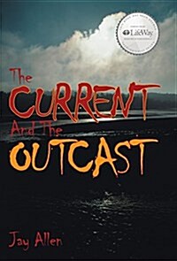 The Current and the Outcast (Hardcover)