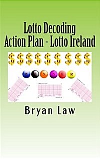 Lotto Decoding: Action Plan - Lotto Ireland (Paperback)