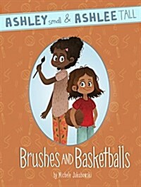 Brushes and Basketballs (Hardcover)