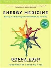 Energy Medicine: Balancing Your Bodys Energies for Optimal Health, Joy, and Vitality (Audio CD, CD)
