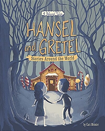 Hansel and Gretel Stories Around the World: 4 Beloved Tales (Paperback)