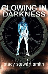 Glowing in Darkness (Paperback)