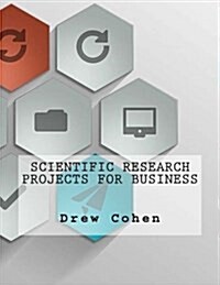 Scientific Research Projects for Business (Paperback)