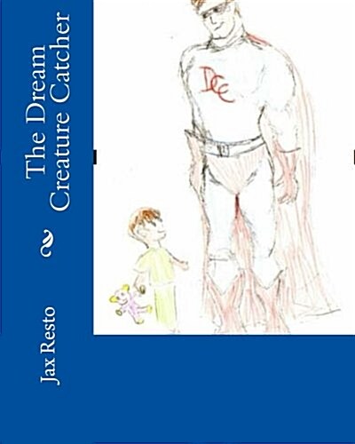 The Dream Creature Catcher (Paperback)