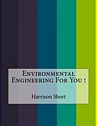 Environmental Engineering for You ! (Paperback)