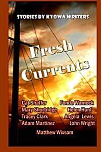 Fresh Currents (Paperback)
