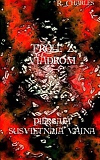 Troll Z Viadrom - Piersaja Susvietnaja Vajna (Paperback)