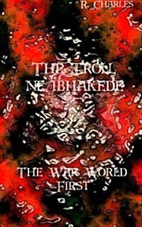 The Troll Ne Ibhakede - The War World First (Paperback)