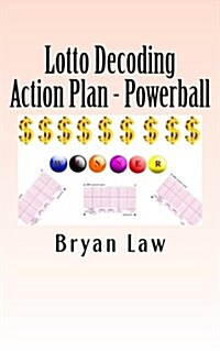 Lotto Decoding: Action Plan - Powerball (Paperback)