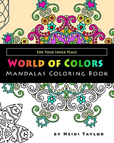 World of Colors Mandalas Coloring Book: For Your Inner Peace (Paperback)