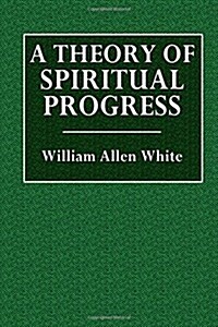 A Theory of Spiritual Progress (Paperback)