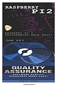 Raspberry Pi 2 & Quality Assurance (Paperback)