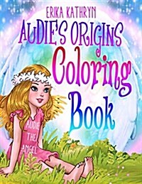Audie the Angel: Coloring Book: Audies Origins (Paperback)