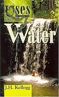 Uses of Water in Health and Disease (Paperback)