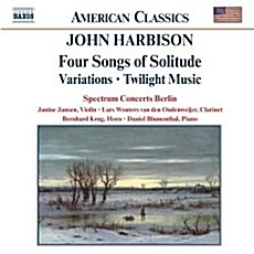 [수입] John Harbison : Four Songs Of Solitude