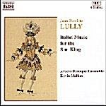 [수입] Lully : Ballet Music For The Sun King